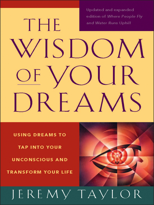 Title details for The Wisdom of Your Dreams by Jeremy Taylor - Available